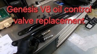 2015 Genesis V8 oil control valve exhaust replacement