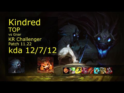 Kindred Top vs Gnar - KR Challenger 12/7/12 Patch 11.22 Gameplay // [롤] 킨드레드 vs 나르 탑