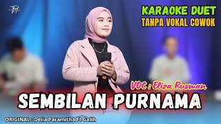 Download lagu SEMBILAN PURNAMA KARAOKE DUET TANPA VOKAL COWOK Ft ( Eliza Rusman ) mp3