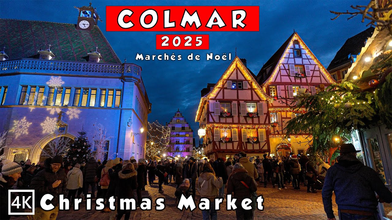 Colmar Christmas Market 🎄Fairytale Evening Walk | Marchés de Noël | France 2025 🎄