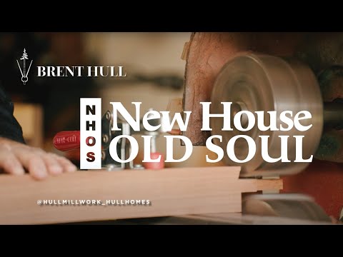 New House Old Soul Ep. 2 - Craftsmanship