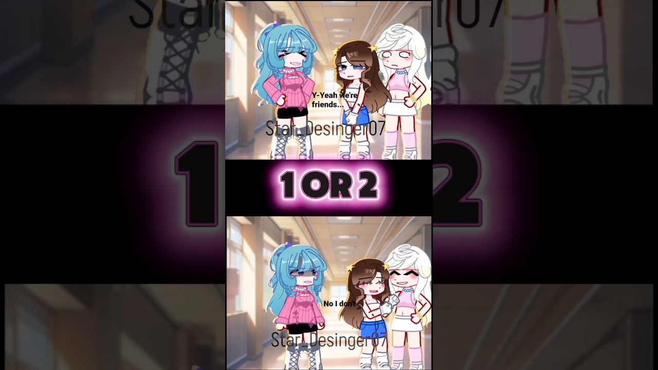 1 or 2? #trend #gacha