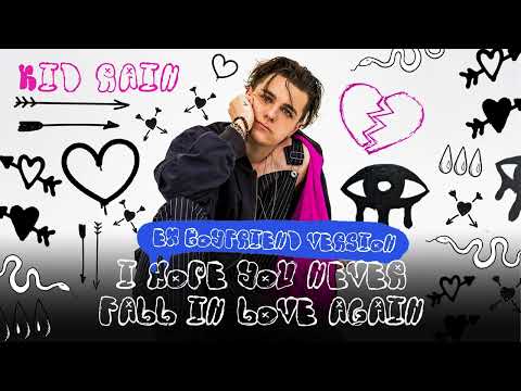 KiD RAiN - I Hope You Never Fall in Love Again (Ex Boyfriend) (Official Audio)