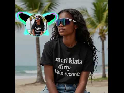 Meri K I A T A-dirty Vein recordz-sir_mikz_×_kumai_&_lanso-2025_musik🎶