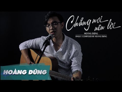 Chẳng Nói Nên Lời - Acoustic Session | Hoàng Dũng