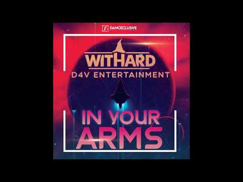 Withard, D4V entertainment  - In your arms (Timster & Ninth remix extended)