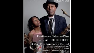 Archie Shepp & Lolo Irving - Master Class