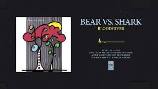 Bear Vs. Shark &quot;Bloodgiver&quot;