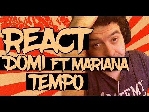 😱 REACT #35 - Domi feat. Mariana Ramos - Tempo (Videoclipe Oficial)