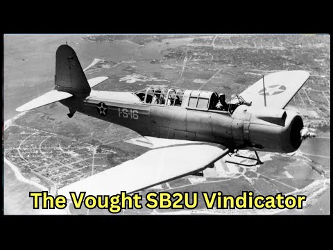 The Vought SB2U Vindicator 🛩️