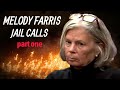 Melody Farris Jail Calls with Lover - Husband Found in Burn Pile (part one)