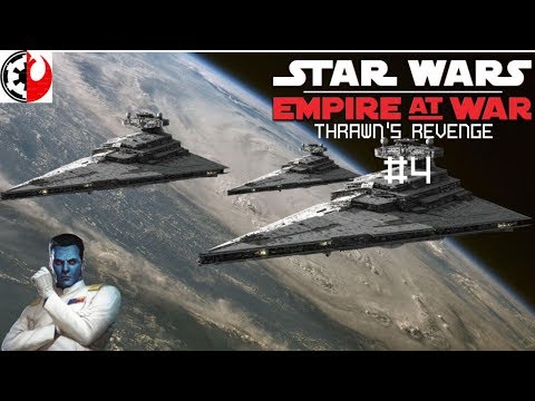 STAR WARS EMPIRE AT WAR - THRAWN'S REVENGE PT 4