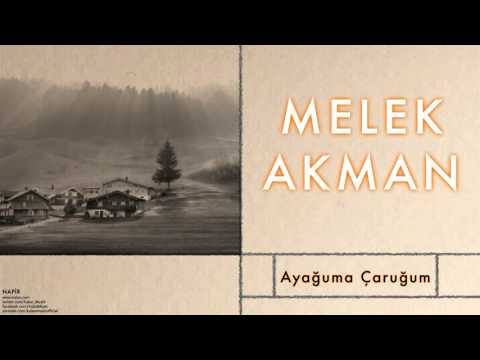 Melek Akman - Ayağuma Çaruğum    [  Napir © 2011 Kalan Müzik ]
