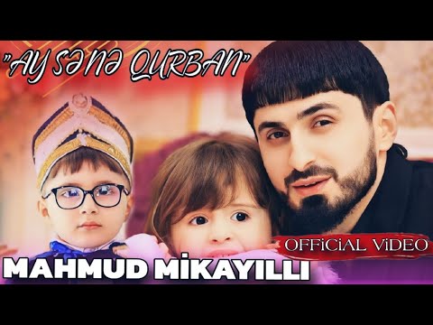 Mahmud Mikayıllı - Ay Sene Qurban 2025 (Official Video)