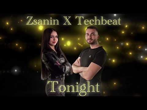 Zsanin X Techbeat Tonight