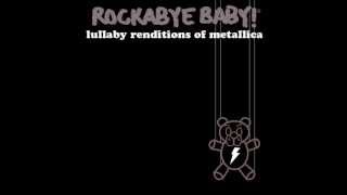 The Unforgiven - Lullaby Renditions of Metallica - Rockabye Baby!