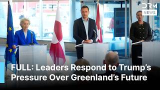 FULL Q&A: Von der Leyen, Greenland and Denmark Leaders Face Questions on Trump | AC1B