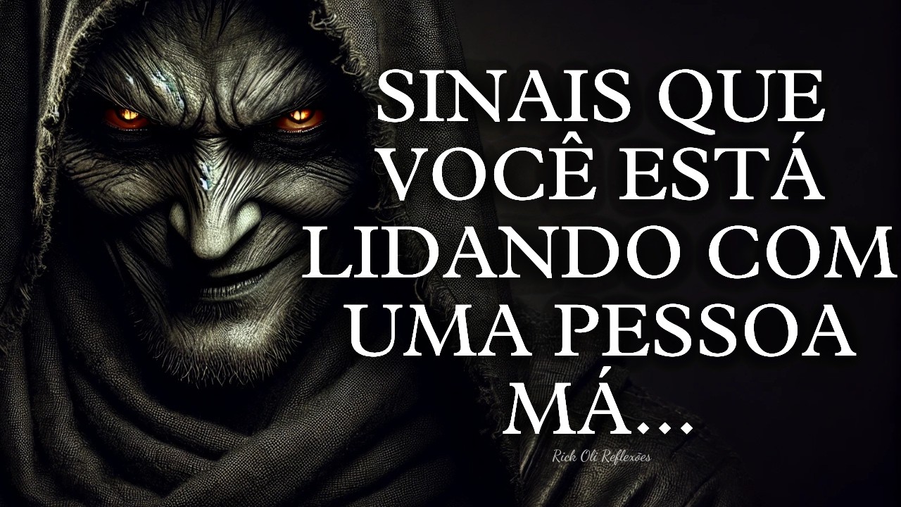 4 SINAIS QUE VOCÊ ESTÁ LIDANDO COM UMA PESSOA MÁ!