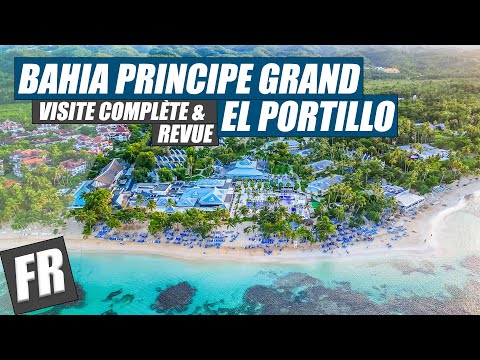 Bahia Principe Grand El Portillo (Visite & Revue)