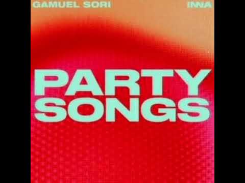 Gamuel Sori x INNA-Party Songs (Instrumental Version)