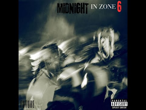 Future - Midnight In Zone 6  🔥(Remix Album | Produced by Geescobeats) 🔥🎧