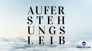 Auferstehungsleib mit Luca Ritter 