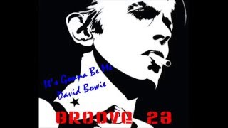David Bowie  - It&#39;s Gonna Be Me