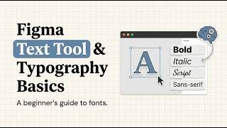 Figma Text Tool Basics: Typography Settings for Beginners