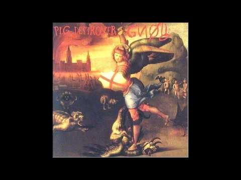 Pig Destroyer - Down In The Street