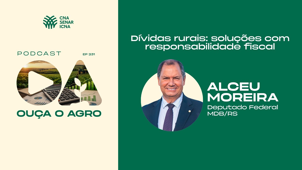 🎧 OUÇA O AGRO 231 - Dívidas rurais: soluções com responsabilidade fiscal