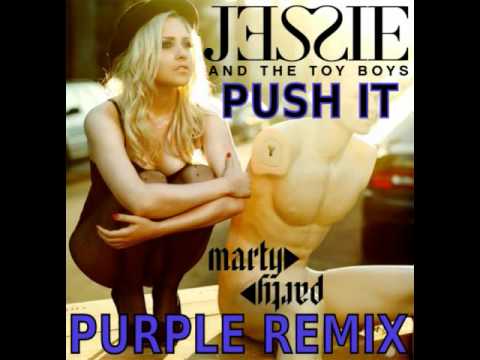 Jesse And The Toy Boys - Push It (MartyParty Remix) [Official]
