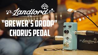 Video thumbnail for LANDLORD FX "Brewer's Droop" Chorus Pedal by GUITARGUITAR