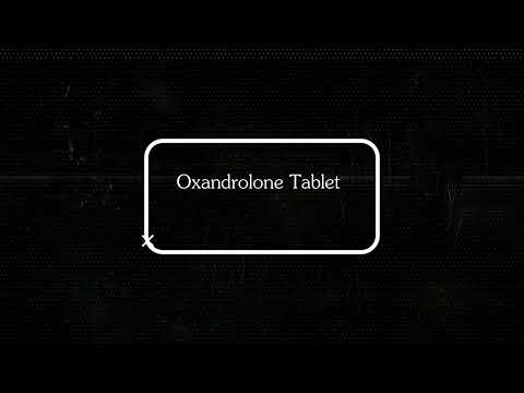 Oxandrolone Tablets 20mg For Sale