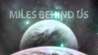 Miles Behind Us - Ashley, Ashley, We All Fall Down with Lyrics