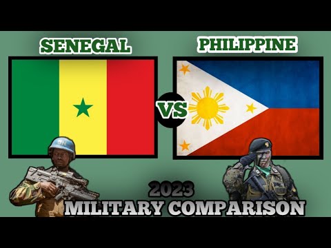 SENEGAL vs PHILIPPINE MILITARY POWER COMPARISON!! Who is the stronger??🪖