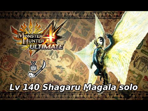 MH4U Lv140 Shagaru Magala solo - 13'26''00