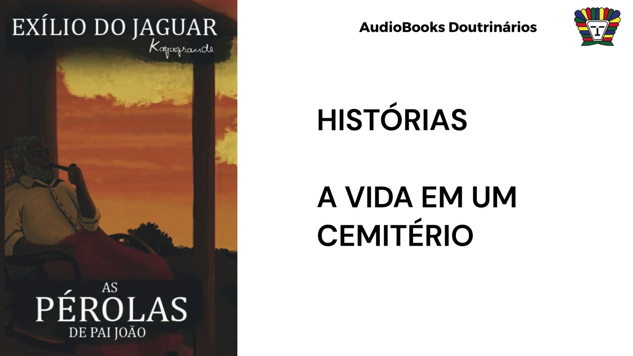 PÉROLAS DE PAI JOÃO - HISTÓRIAS - A VIDA EM UM CEMITÉRIO