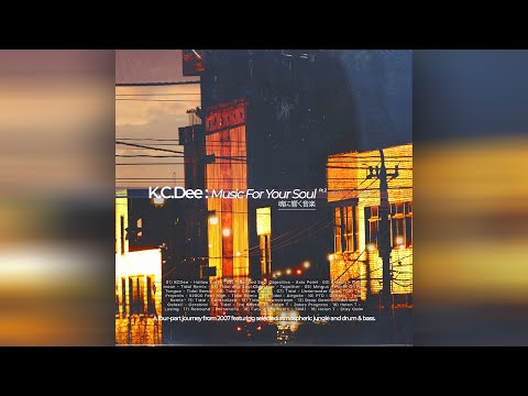 K.C.Dee - Music For Your Soul Pt. 2 - Atmospheric/Intelligent Jungle