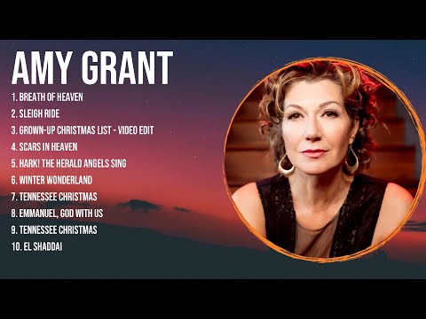 Special Amy Grant Songs Playlist 2024 ~ Praise and Worship Songs Playlist All TIME
