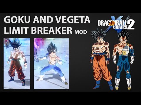 Limit Breaker Goku | Limit Breaker Vegeta | Dragon Ball Xenoverse 2 MOD