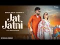 Jat Jatni Song Khasa Aala Chahar Jat Jatni Song Status Khasa Aala Chahar New Song Status 2023