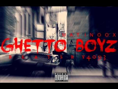 Matinoox - Ghetto Boyz (Prod by 4093)