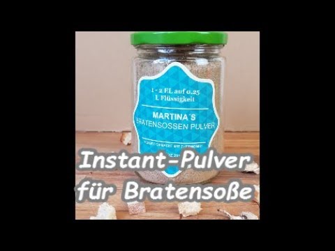 Instantpulver für Bratensoße | ganz einfach Zuhause selbermachen | Rezept mit Videoanleitung