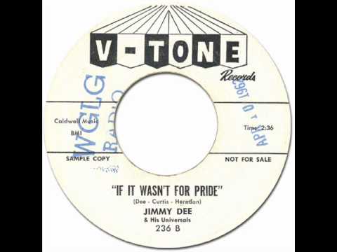 New Breed R&B * IF IT WASN'T FOR PRIDE - Jimmy Dee & his Universals [V-Tone 236] 1962