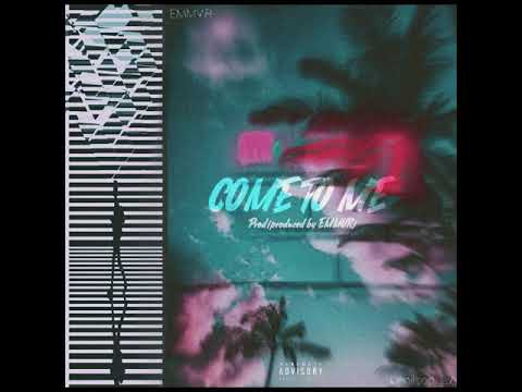 Emmvr - Come to me (feat Denilson L.A) (Prod by EMMvR)