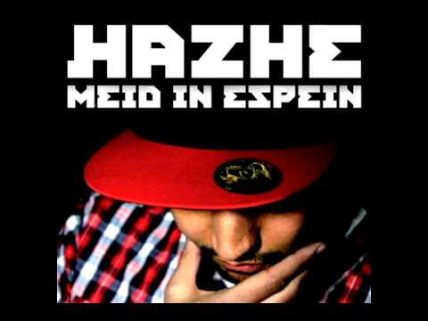 04 - Hazhe - Cierra la boca (con Rapsusklei y Wöiza) - Meid in espein - 2012