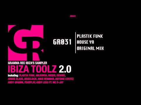 Plastik Funk - House Ya | Gramma Rec.