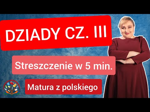 Dziady part III - a 5-minute summary of the reading