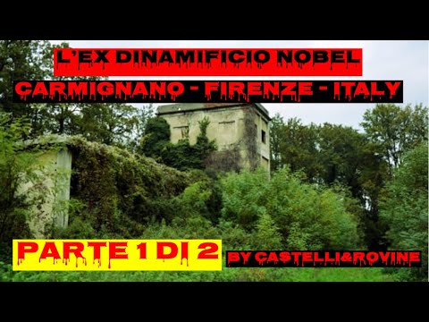 L'EX DINAMIFICIO NOBEL - CARMIGNANO - FIRENZE - ITALY -  BY CASTELLI & ROVINE - PARTE 1/2 -