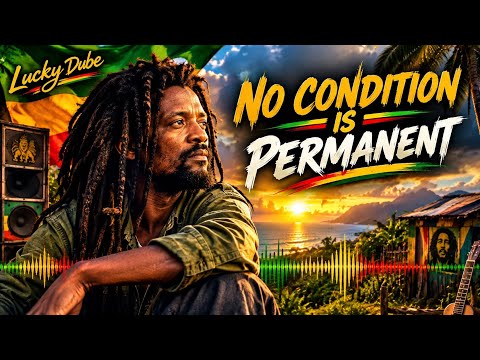No Condition is Permanent&mdash;&mdash; Lucky Dube [Rasta_Vora]